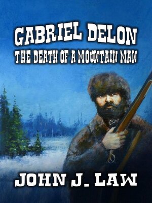 cover image of Gabriel Delon--The Death of a Mountain Man